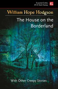 Book Cover for The House on the Borderland and Other Creepy Stories by William Hope Hodgson
