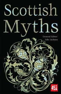 Book Cover for Scottish Myths by Jake Jackson, Catherine Taylor