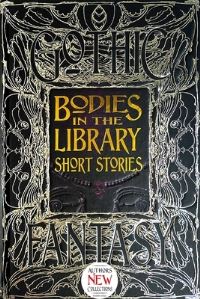Book Cover for Bodies in the Library Short Stories by Wilkie Collins, R Austin Freeman, Anna Katharine Green, Gaston Leroux, Edgar Wallace