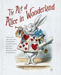 Book Cover for The Art of Alice in Wonderland by Flame Tree Studio