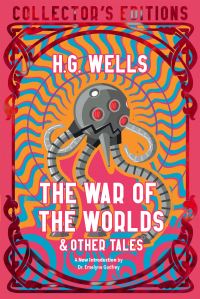 Book Cover for The War of the Worlds & Other Tales by H G Wells, H G Wells