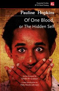 Book Cover for Of One Blood, or, The Hidden Self by Pauline E Hopkins