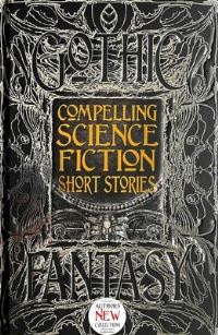 Book Cover for Compelling Science Fiction Short Stories by Joe Stech