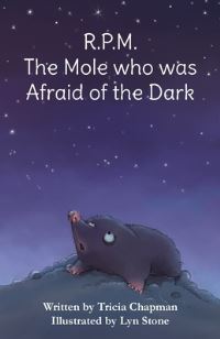 Book Cover for R.P.M. The Mole Who Was Afraid of the Dark by Tricia Chapman