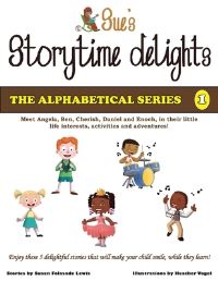 Book Cover for Sue's Storytime Delights. 1 The Alphabetical Series by Susan Folasade Lewis, Susan Folasade Lewis