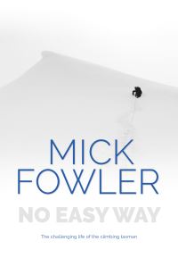 Book Cover for No Easy Way by Mick Fowler