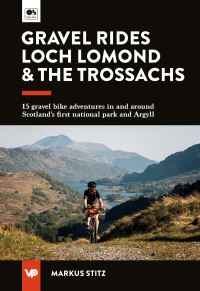 Book Cover for Gravel Rides Loch Lomond & The Trossachs by Markus Stitz
