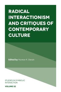 Book Cover for Radical Interactionism and Critiques of Contemporary Culture by Norman K Denzin