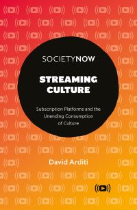 Book Cover for Streaming Culture by David Arditi