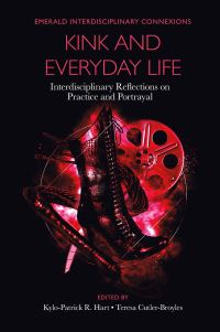 Book Cover for Kink and Everyday Life by KyloPatrick R Hart, Teresa CutlerBroyles