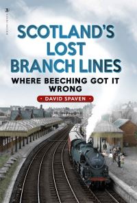 Book Cover for Scotland's Lost Branch Lines by D L Spaven