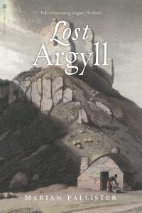Book Cover for Lost Argyll by Marian Pallister