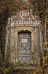 Book Cover for Lost Perthshire by Ann Lindsay