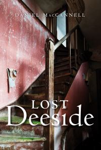 Book Cover for Lost Deeside by Daniel MacCannell