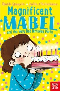Book Cover for Magnificent Mabel and the Very Bad Birthday Party by Ruth Quayle