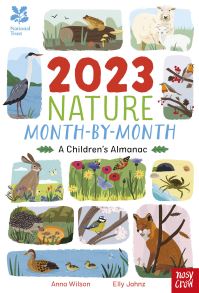 Book Cover for 2023 Nature Month-by-Month by Anna Wilson, National Trust Great Britain