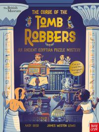 Book Cover for The Curse of the Tomb Robbers by Andy Seed, British Museum
