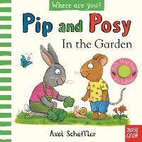 Book Cover for Pip and Posy in the Garden by Camilla Reid
