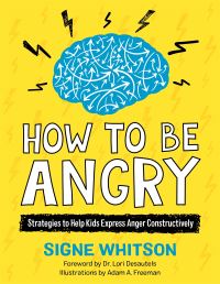 Book Cover for How to Be Angry by Signe Whitson