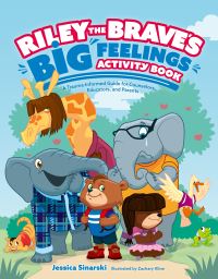 Book Cover for Riley the Brave's Big Feelings Activity Book by Jessica Sinarski