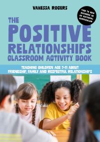 Book Cover for The Positive Relationships Classroom Activity Book by Vanessa Rogers