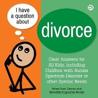Book Cover for I Have a Question About Divorce by Arlen Grad Gaines, Meredith Englander Polsky