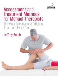 Book Cover for Assessment and Treatment Methods for Manual Therapists by Jeffrey Burch