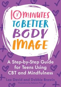 Book Cover for 10 Minutes to Better Body Image by Lee David, Debbie Brewin