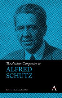 Book Cover for The Anthem Companion to Alfred Schutz by Michael D Barber