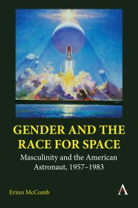 Book Cover for Gender and the Race for Space by Erinn Catherine McComb