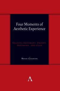 Book Cover for Four Moments of Aesthetic Experience by Bryan Counter
