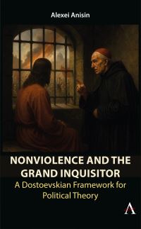 Book Cover for Nonviolence and the Grand Inquisitor by Alexei Anisin