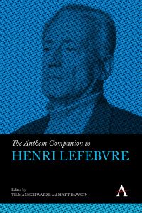 Book Cover for The Anthem Companion to Henri Lefebvre by Tilman Schwarze, Matt Dawson