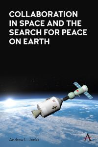 Book Cover for Collaboration in Space and the Search for Peace on Earth by Andrew L Jenks