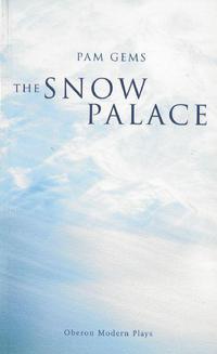 Book Cover for The Snow Palace by Pam Gems