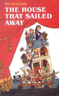 Book Cover for The House That Sailed Away by Pat Hutchins, Laurence Hutchins