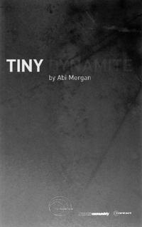 Book Cover for Tiny Dynamite by Abi Morgan