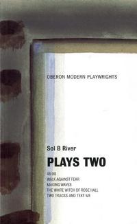 Book Cover for Plays Two by Sol B River, Sol B River