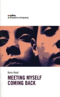 Book Cover for Meeting Myself Coming Back by Kerry Hood