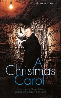 Book Cover for A Christmas Carol by Neil Bartlett, Charles Dickens