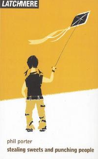 Book Cover for Stealing Sweets and Punching People by Phil Porter