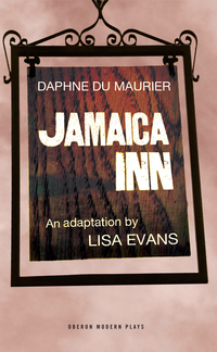 Book Cover for Jamaica Inn by Lisa Evans, Daphne Du Maurier, Salisbury Playhouse