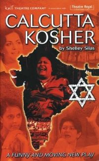 Book Cover for Calcutta Kosher by Shelley Silas, Kali Theatre Company, Stratford East London, England Theatre Royal, Tara Arts Group