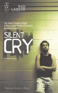 Book Cover for Silent Cry by Madani Younis, Asian Theatre School, Red Ladder Theatre company