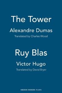 Book Cover for The Tower / Ruy Blas by Alexandre Dumas