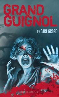 Book Cover for Grand Guignol by Carl Grose