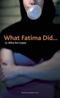 Book Cover for What Fatima Did-- by Atiha Sen Gupta