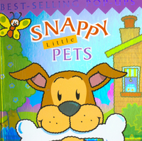 Book Cover for Snappy Little Pets by Dugald Steer, Derek Matthews