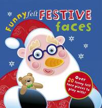 Book Cover for Funny Felt Festive Faces by Hannah Wilson, Jonathan Lambert