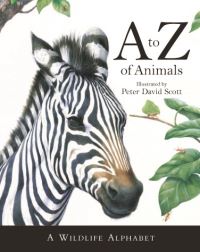 Book Cover for A to Z of Animals by Rachel Williams, Libby Hamilton, Peter David Scott